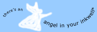 There's an angel in your inkwell!